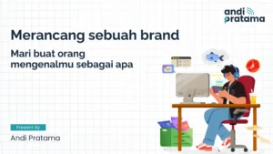 Merancang Sebuah Brand